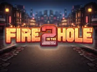 Fire in the Hole 2